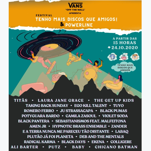 Vans Apresenta: Festival Tenho Mais Discos Que Amigos! e Powerline