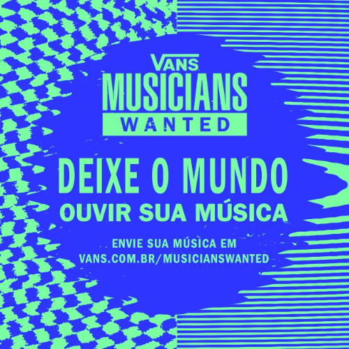 Vans Musicians Wanted: Deixe o Mundo Ouvir Sua Música!