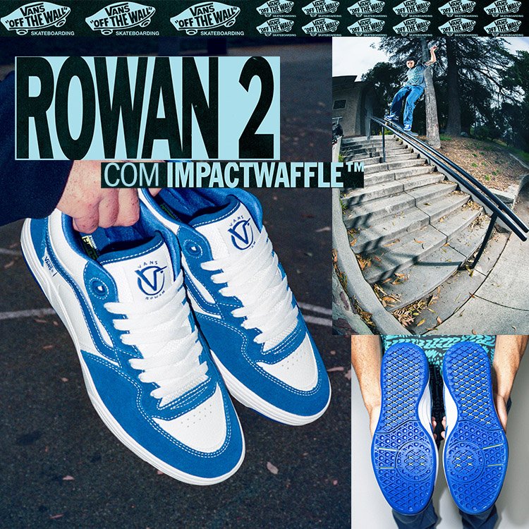 Vans x Rowan Zorilla: Rowan 2, segundo modelo de Rowan Zorilla para a Vans Skateboarding